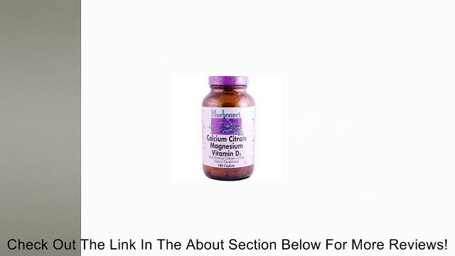 Calcium Citrate Magnesium Plus Vitamin D by Bluebonnet Review
