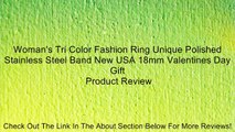 Woman's Tri Color Fashion Ring Unique Polished Stainless Steel Band New USA 18mm Valentines Day Gift Review