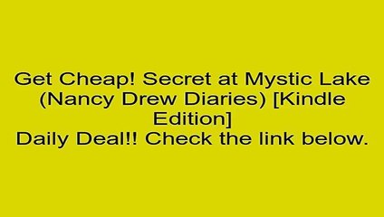 Download Secret at Mystic Lake (Nancy Drew Diaries) [Kindle Edition] Review