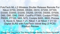 FotoTech ML-L3 Wireless Shutter Release Remote For Nikon D750, D5500, D5300, D610, D7200, D7100, D3300, D3000, D3200, D5200, D5100, D5000, D7000, D60, D80, D90, D600, CoolPix P7800, Coolpix P7000, P6000, P7100, N65, N75, Coolpix 8400, 8800, Pronea S, Nuvi