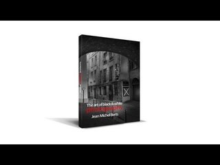 The secret of black and white photography. The art of Jean Michel Berts tutorial