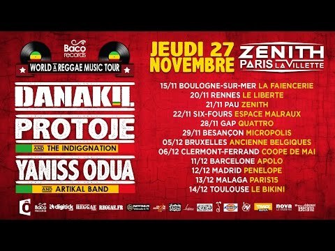 DANAKIL / PROTOJE / YANISS ODUA : WORLD A REGGAE MUSIC TOUR !!