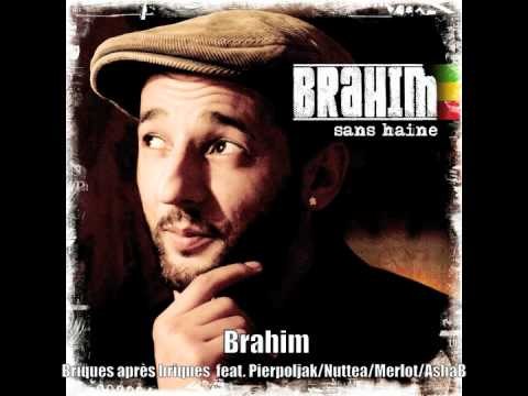 Brahim Briques après briques feat. Pierpoljak/Nuttea/Merlot/AshaB (Officiel)