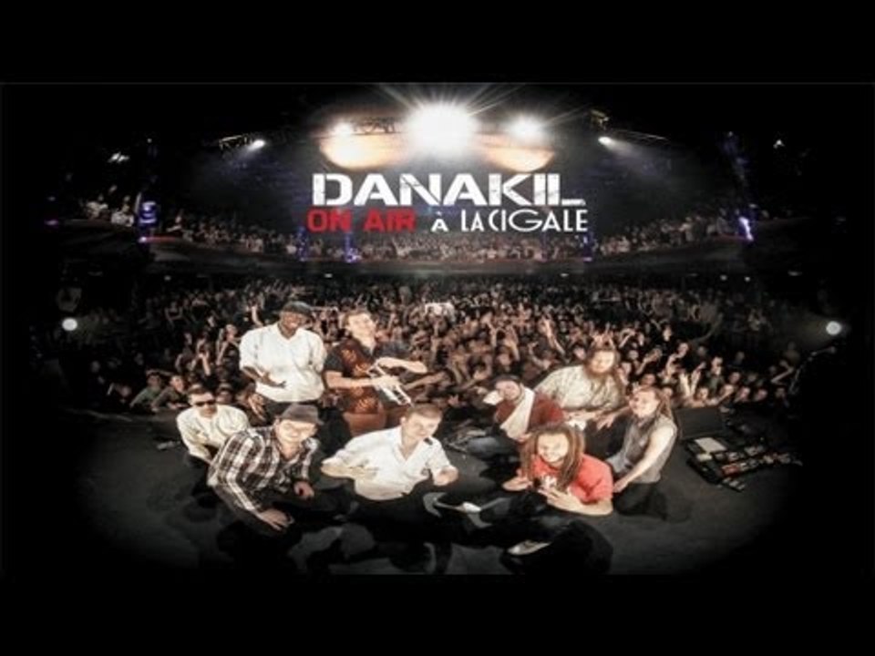 DANAKIL  - Héritiers du sort (Baco Records) • Live à la Cigale