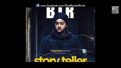 STORY TELLER (Full Song) B.I.R - New Punjabi Song 2015 HD