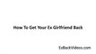 How To Get Your Ex Girlfriend Back Without The Headaches - get your ex girlfriend back fast!