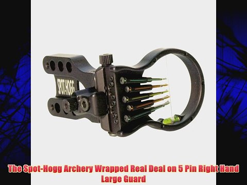 Spot-Hogg Archery Wrapped Real Deal 5 Pin Right Hand Large Guard .019 Sight