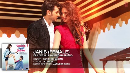 Janib (Female) Audio Song | Dilliwaali Zaalim Girlfriend
