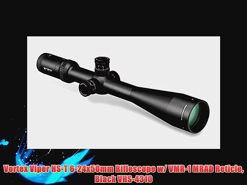 Vortex Viper HS-T 6-24x50mm Riflescope w/ VMR-1 MRAD Reticle Black VHS-4310