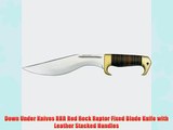 Down Under Knives RRR Red Rock Raptor Fixed Blade Knife with Leather Stacked Handles