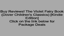 Download The Violet Fairy Book (Dover Children's Classics) [Kindle Edition] Review