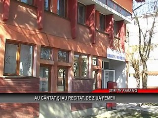 Au cantat si recitat,de ziua femeii