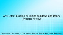Anti-Liftout Blocks For Sliding Windows and Doors Review