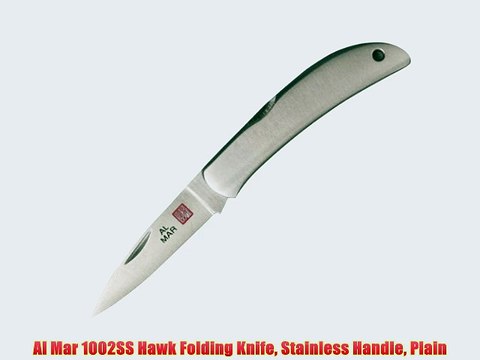 Al Mar 1002SS Hawk Folding Knife Stainless Handle Plain