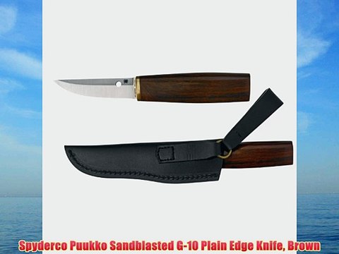 Spyderco Puukko Sandblasted G-10 Plain Edge Knife Brown