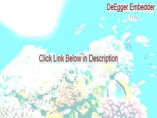 DeEgger Embedder Serial - скачать deegger embedder (2015)