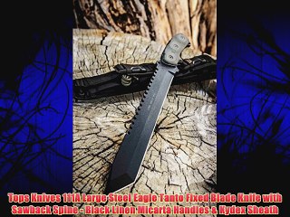 Tops Knives 111A Large Steel Eagle Tanto Fixed Blade Knife with Sawback Spine - Black Linen