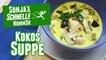 Kokossuppe - Rezept (Sonja's Schnelle Nummer #35)