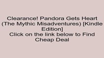 Download Pandora Gets Heart (The Mythic Misadventures) [Kindle Edition] Review