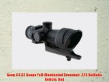 Acog 4 X 32 Scope Full Illuminated Crosshair .223 Ballistic Reticle Red