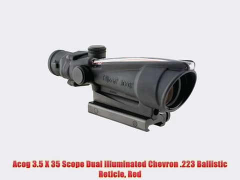Acog 3.5 X 35 Scope Dual Illuminated Chevron .223 Ballistic Reticle Red