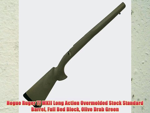 Hogue Ruger 77 MKII Long Action Overmolded Stock Standard Barrel Full Bed Block Olive Drab
