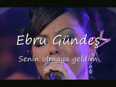 Ebru Gündeş - Senin olmaya geldim SesliRoot.Com