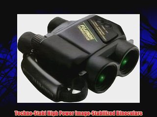 Techno-Stabi High Power Image-Stabilized Binoculars