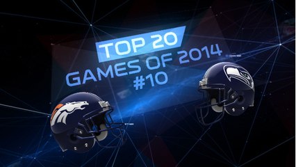 Top 20 Games of 2014: No. 10 Broncos vs. Seahawks