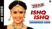 Ishq Ishq (Full Video) Zed Plus | Sukhwinder Singh,Adil Hussain,Mona Singh | New Song 2015 HD