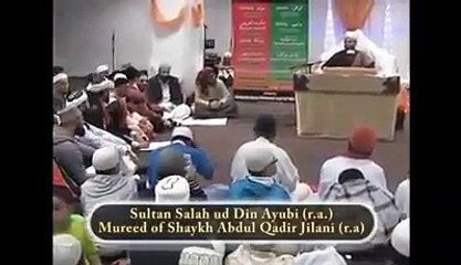 SULTAN SALAHUDDEEN AYYUBI [RA] THE MIRACLE OF SHAYKH ABDUL QADIR AL JILANI RA