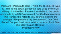 Paracord / Parachute Cord - 750lb Mil-C-5040-H Type IV. This is the actual parachute cord used by the US Military. It is the Best Paracord available to the public and made by a US Government Certified Manufacturer. This Paracord is rated to 750 pounds (be