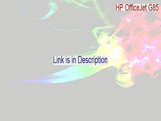 HP OfficeJet G85 Crack (Legit Download 2015)