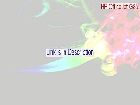 HP OfficeJet G85 Crack (Legit Download 2015)
