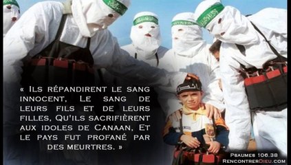 Le conflit israélo-palestinien disséqué – Partie 7 – Jihad, Hamas, Bouclier Humain : L’effroyable Vérité annoncée dans la Bible !