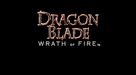 Dragon Blade Wrath of Fire Walkthrough Part 1