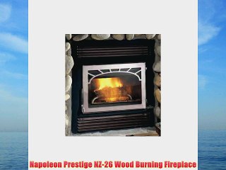 Napoleon Prestige NZ-26 Wood Burning Fireplace