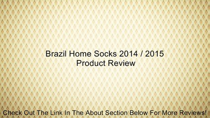 Brazil Home Socks 2014 / 2015 Review