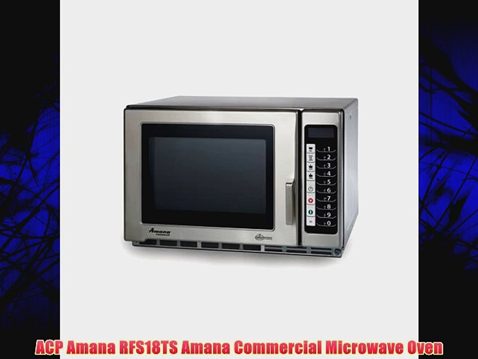 ACP Amana RFS18TS Amana Commercial Microwave Oven