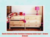 Rustic Natural Cedar Furniture Company Cedar Log 6 - drawer Dresser