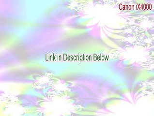 Canon iX4000 Crack (canon ix4000 troubleshooting 2015)
