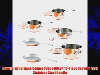 Mauviel M'Heritage Copper 150s 6100.04 10-Piece Set with Cast Stainless Steel Handle