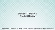 DiaDens-T DENAS Review