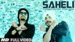 Saheli (Full Video) Gurdeep Mehndi Feat. Bohemia | New Punjabi Song 2015 HD