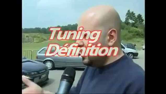 Voici la définition du tuning. LOL!