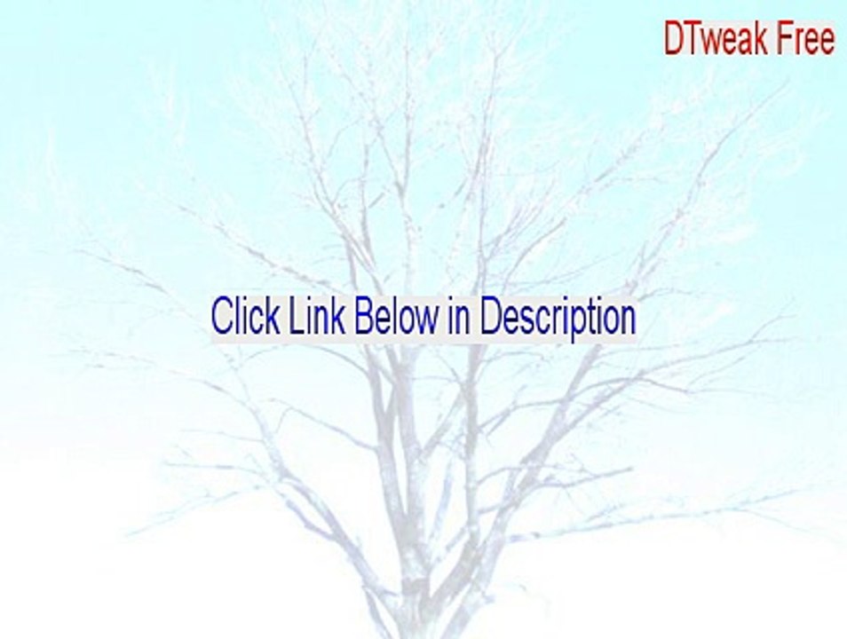 DTweak Free Keygen (Instant Download 2015)
