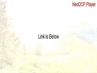 NeoDCP Player Full (Legit Download)