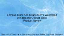 Famous Stars And Straps Men's Wasteland Windbreaker Jacket-Black Review