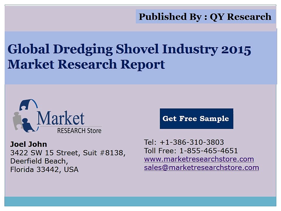 Global Dredging Shovel Industry 2015 Market Outlook Production Trend Opportunity
