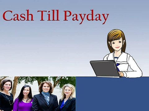 Cash Till Payday- Appropriate Monetary Solution For Your Unplanned Fiscal Needs